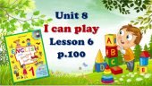 ПРЕЗЕНТАЦІЯ “UNIT 8. I CAN PLAY. LESSON 6” (ДО ПІДРУЧНИКА О.КАРП’ЮК)