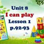 Презентація “Unit 8. I CAN PLAY. Lesson 1” (до підручника О.Карп’юк)