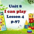 ПРЕЗЕНТАЦІЯ “UNIT 8. I CAN PLAY. LESSON 4” (ДО ПІДРУЧНИКА О.КАРП’ЮК)