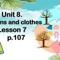 Презентація “Unit 8. Seasons and clothes. Lesson 7”