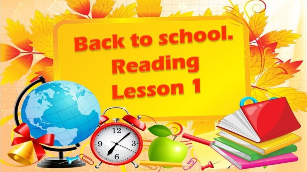 Головне зображення розробки: Презентація “Reading. Lesson 1” до теми “Back to school” за підручником Карп’юк О. “Kids Online”