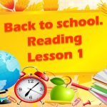 Презентація “Reading. Lesson 1” до теми “Back to school” за підручником Карп’юк О. “Kids Online”