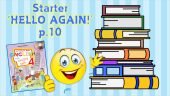 Презентація для 4 класу до 4 уроку “Starter “HELLO AGAIN!” с.10 (до підручника О.Карп’юк)