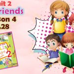 Презентація для 2 класу до 4 уроку “Unit 2. My friends” с.28 (до підручника О.Карп’юк)