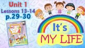 Презентація для 4 класу до 13-14 уроків “Unit 1. It’s my life” с.29-30 (до підручника О.Карп’юк)
