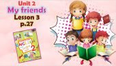 Презентація для 2 класу до 3 уроку “Unit 2. My friends” с.27 (до підручника О.Карп’юк)