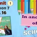 Презентація до уроку 7 в 7 класі “Unit 1. In and out of school. Lesson 7, p.16” (до підручника Карп’