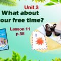 Презентація до уроку 11 в 6 класі “Unit 3. What about your free time? Lesson 11 p.55