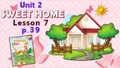 Презентація для 3 класу до 7 уроку “Unit 2. SWEET HOME” с.39 (до підручника О.Карп’юк)