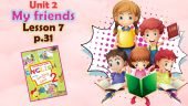 Презентація для 2 класу до 7 уроку “Unit 2. My friends” с.31 (до підручника О.Карп’юк)