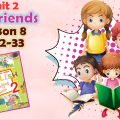 Презентація для 2 класу до 8 уроку “Unit 2. My friends” с.32-33 (до підручника О.Карп’юк)