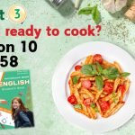 Презентація до уроку 10 в 7 класі “Unit 3. Are you ready to cook? Lesson 10 p.58” (до підручника Кар