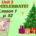 Презентація для 4 класу до 1 уроку “Unit 3. Let’s celebrate!” с.52 (до підручника О.Карп’юк)