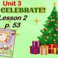 Презентація для 4 класу до 2 уроку “Unit 3. Let’s celebrate!” с.53 (до підручника О.Карп’юк)