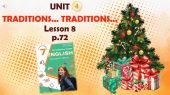 Презентація до уроку 8 в 7 класі “Unit 4. Traditions… Traditions… Lesson 8 p.72” (до підручника Карп’юк 2024)