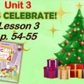 Презентація для 4 класу до 3 уроку “Unit 3. Let’s celebrate!” с.54-55 (до підручника О.Карп’юк)