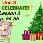 Презентація для 4 класу до 3 уроку “Unit 3. Let’s celebrate!” с.54-55 (до підручника О.Карп’юк)