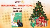 Презентація до уроку 4 в 7 класі “Unit 4. Traditions… Traditions… Lesson 4 p.67-68” (до підручни