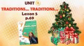 Презентація до уроку 5 в 7 класі “Unit 4. Traditions… Traditions… Lesson 5 p.69” (до підручника