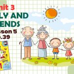 Презентація до уроку 5 у 1 класі “Unit 3. FAMILY AND FRIENDS Lesson 5, p.39” (до підручника О.Карп’ю
