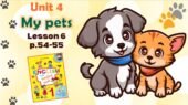 Презентація до уроку 6 у 1 класі “Unit 4. MY PETS Lesson 6, p.54-55” (до підручника О.Карп’юк)