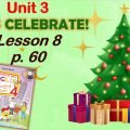 Презентація для 4 класу до 8 уроку “Unit 3. Let’s celebrate!” с.60 (до підручника О.Карп’юк)