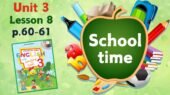 Презентація для 3 класу до 8 уроку “Unit 3. School time” с.60-61 (до підручника О.Карп’юк)