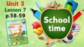 Презентація для 3 класу до 7 уроку “Unit 3. School time” с.58-59 (до підручника О.Карп’юк)