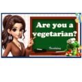 Презентація ” Are you a vegetarian? ” Unit 5. Lesson 2. Vocabulary