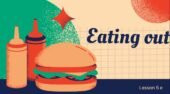 Презентація до підручника Full Blast 7 Module 5 e Eating out