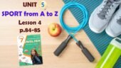 Презентація до уроку 4 в 7 класі “Unit 5. SPORT from A to Z Lesson 4 p.84-85” (до підручника Карп’юк 2024)