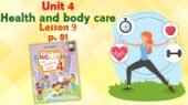 Презентація для 4 класу до 9 уроку “Unit 4. Health and body care” с.81 (до підручника О.Карп’юк)