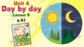 Презентація для 3 класу до 8 уроку “Unit 4. Day by day” с.82 (до підручника О.Карп’юк)