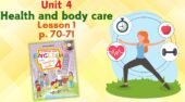 Презентація для 4 класу до 1 уроку “Unit 4. Health and body care” с.70-71 (до підручника О.Карп’юк)