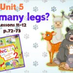 Презентація для 2 класу до 11-12 уроків “Unit 5. HOW MANY LEGS?” с.72-73 (до підручника О.Карп’юк)