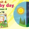 Презентація для 3 класу до 4 уроку “Unit 4. Day by day” с.78 (до підручника О.Карп’юк)