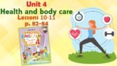 Презентація для 4 класу до 10-11 уроків “Unit 4. Health and body care” с.82-84 (до підручника О.Карп’юк)