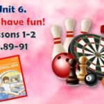 Презентація до уроків англійської мови у 5 класі “Unit 5. Let’s have fun! Lessons 1-2, p.89-91”.