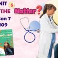 Презентація до уроку 7 в 7 класі “Unit 6. WHAT’S THE MATTER? Lesson 7 p.109” (до підручника Карп’юк 2024)