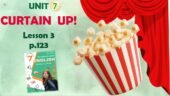 Презентація до уроку 3 у 7 класі “Unit 7. Сurtain up! Lesson 3 p.123” (до підручника Карп’юк 2024)