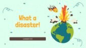 Презентація до підручника Full Blast 7 Module 6 d What a disaster!