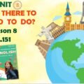 Презентація до уроку 8 у 7 класі “Unit 8. WHAT IS THERE TO SEE AND TO DO? Lesson 8 p.151” (до підручника Карп’юк 2024)
