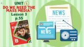 Презентація до уроку 3 у 8 класі “Unit 3. DO WE NEED THE MASS MEDIA? Lesson 3, p.55” (до підручника Карп’юк 2025)
