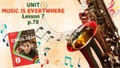 Презентація до уроку 7 у 8 класі “Unit 4. MUSIC IS EVERYWHERE Lesson 7, p.78” (до підручника Карп’юк 2025)