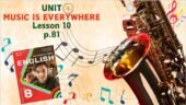 Презентація до уроку 10 у 8 класі “Unit 4. MUSIC IS EVERYWHERE Lesson 10, p.81” (до підручника Карп’юк 2025)