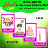 UNIT 6 Happy birthday! 1 клас (флеш-карти)